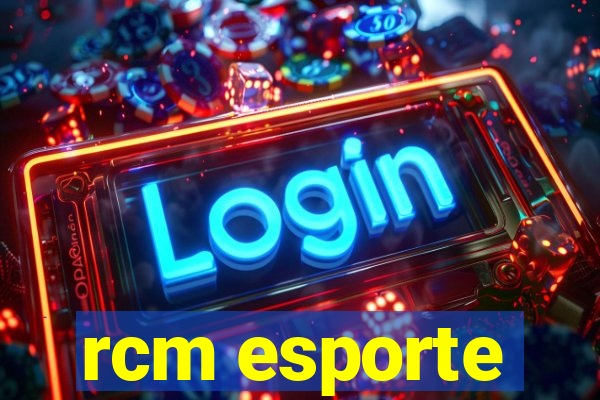 rcm esporte